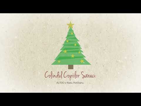 ALTOO x Radu Pietreanu - Colindul Copiilor Săraci