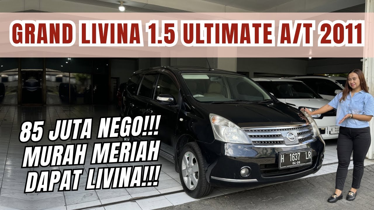 85 JUTA NEGO BUAT BELI GRAND LIVINA!! MOBIL KELUARGA SUPER NYAMAN KABIN LUAS 