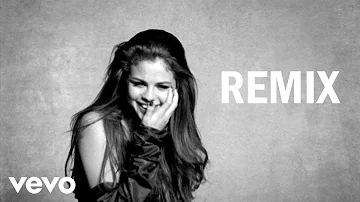 Selena Gomez - Kill Em With Kindness (Remix)