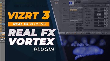 Vizrt 3 Real FX Vortex Plugin Tutorial