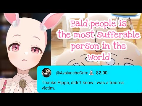 Pippa thinks bald people are the most suffering people