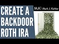 How to Fund a Backdoor ROTH IRA | Mark J Kohler