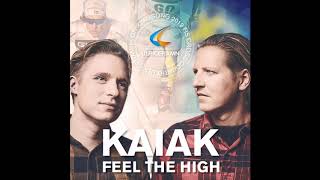 Feel The High - KAIAK