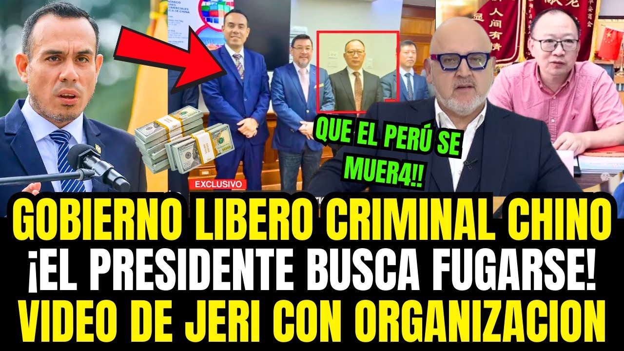 URGENTE! Revelan video de José Jeri con empresario chino que lo sacaron del penal y fue al congreso