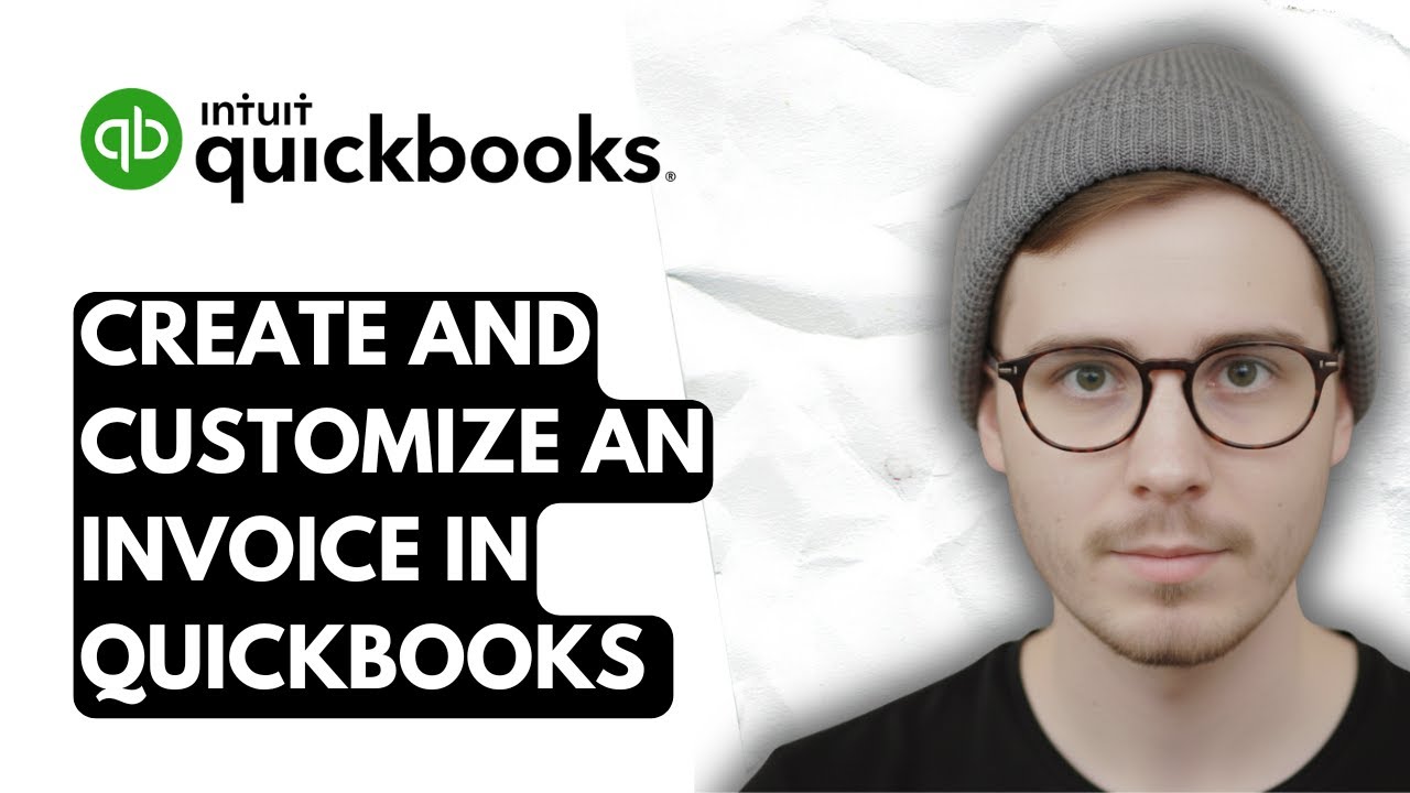 How To Create And Customize An Invoice In QuickBooks Online [2025 Guide ...