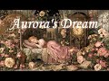 𝐏𝐥𝐚𝐲𝐥𝐢𝐬𝐭 Aurora S Enchanted Slumber Sleeping Beauty 