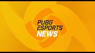 【PUBG】Esports News #1