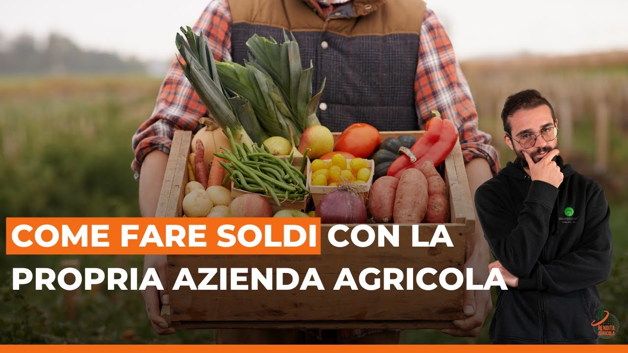 Come fare soldi con la propria azienda agricola (live) - YouTube