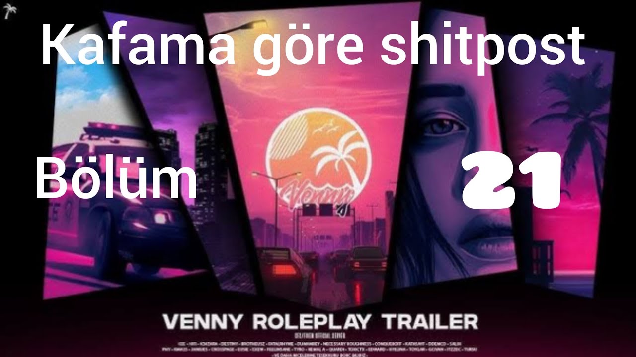 Venny Roleplay | Kafama Göre ve Shitpostumsu #21 (Marco edit olmuş)