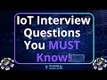 IoT Interview Questions &amp; Answers You MUST Know in 2025