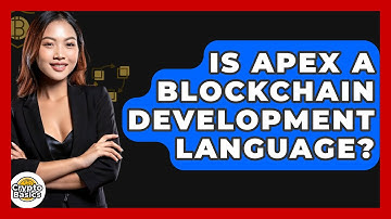 Is Apex A Blockchain Development Language? - CryptoBasics360.com