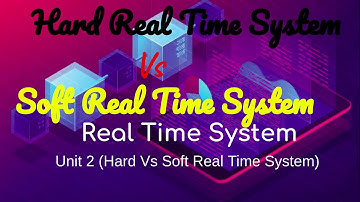 Hard Real Time System Vs Soft Real Time System || Real Time System