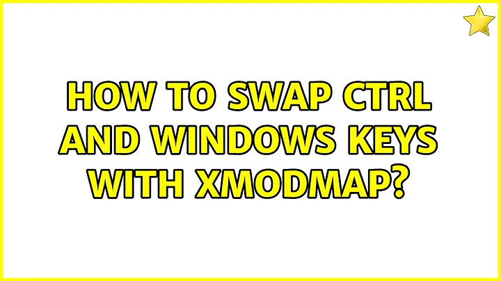 How to swap Ctrl and Windows keys with xmodmap?