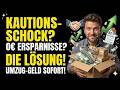 SOFORT GELD für den Umzug: Kaution stemmen ohne Ersparnisse!