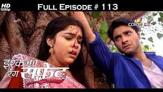 Ishq Ka Rang Safed - 18th December 2015 - इश्क का रंग सफ़ेद - Full Episode (HD