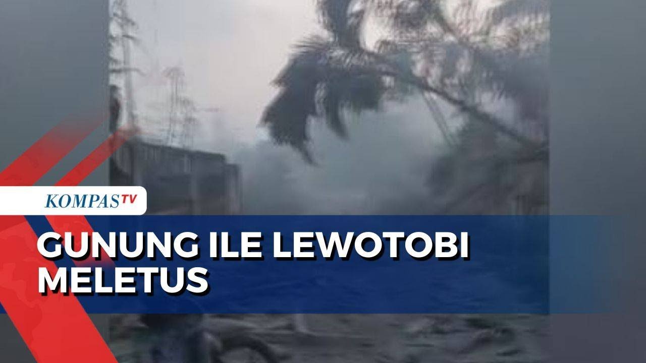 Gunung Ile Lewotobi NTT Meletus, 10 Orang Meninggal Dunia