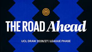 THE ROAD AHEAD | DISCOVER INTER'S 2026/27 CHAMPIONS LEAGUE OPPONENTS