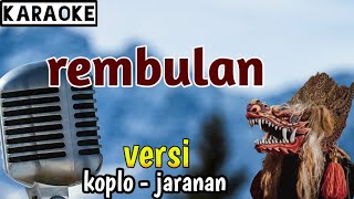 Rembulan ( karaoke ) versi koplo - jaranan