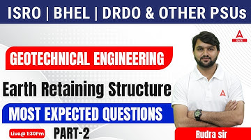 Earth Retaining Structure #2 | Geotechnical Engineering Questions | Civil Engineering for PSUs, ISRO