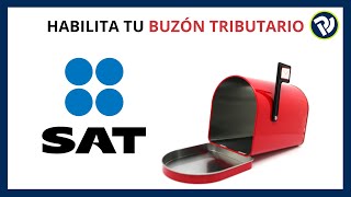 Cómo Habilitar Tu Buzón Tributario?