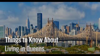 Things to Know About Living in Queens