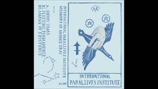 International Parallives Institute - Memoirs Of Anomie Gray