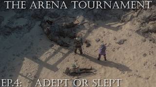 Exanima: The Arena Tournament – EP4: Adept or Slept