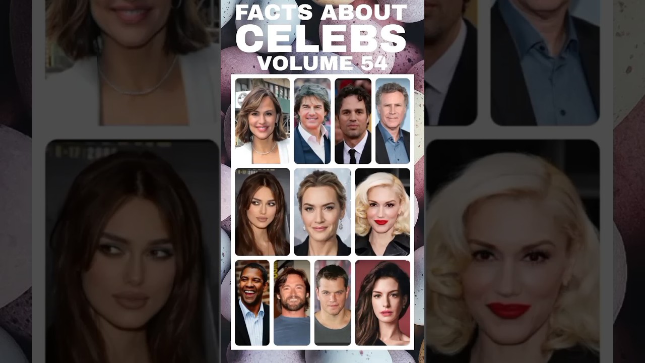 facts about celebrities vol.54