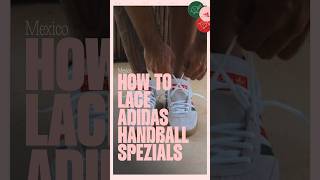 HOW to lace adidas Handball Spezials