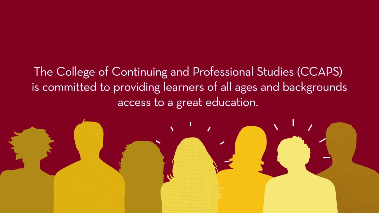 College of Continuing & Professional Studies: Case for Support