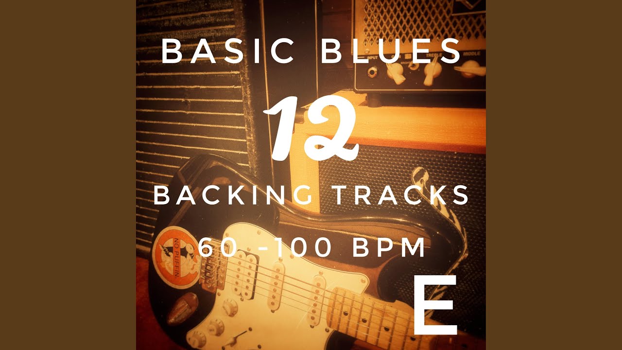 Basic Blues 12 Backing track in E 70 bpm