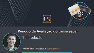 Introdução à Avaliação do Lansweeper -  Tutorial do Lansweeper - Parte 1