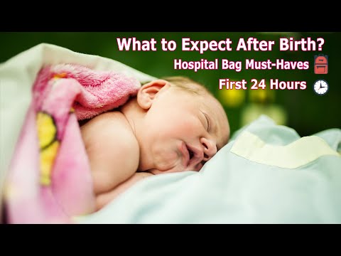 What to Expect After Birth? Guide to the First 24 Hours & Hospital Bag Must-Haves ✅🎒