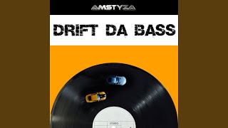 Drift Da Bass (Extended Version)
