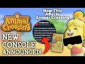 Next console announced this news affects animal crossing