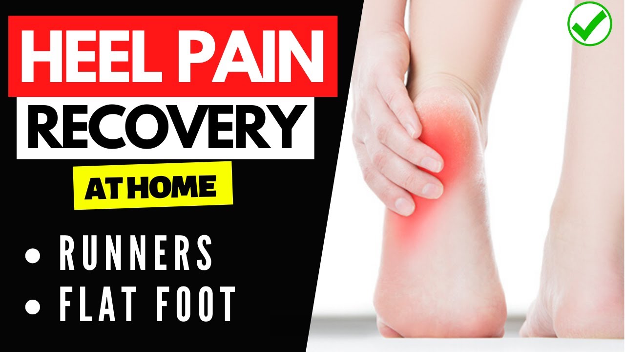 Heel Pain Recovery Running Flat foot YouTube