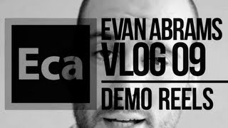 How to make Demo Reels - Vlog 09