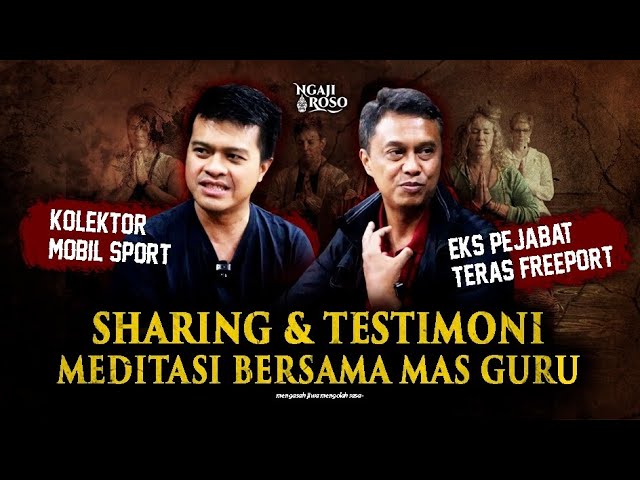 💥SHARING & TESTIMONI SETELAH IKUT MEDITASI MAS GURU class=