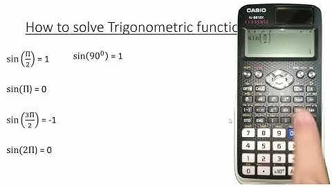 Trigonometric functions using Casio 991EX calculator