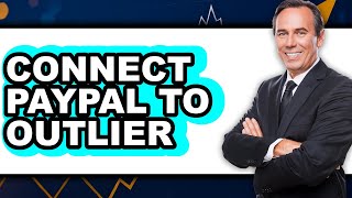 How To Connect Paypal To Outlier Updated 2025