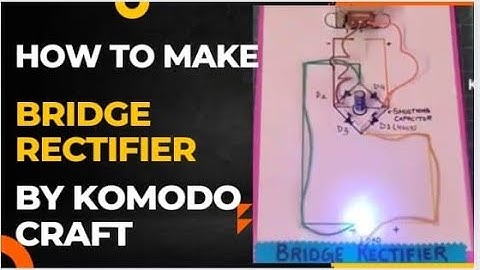 how to make bridge rectifier model /bridge rectifie  physics project
