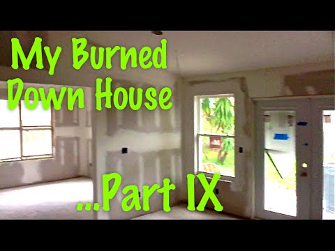 My BURNED DOWN HOUSE! A Series...PART IX