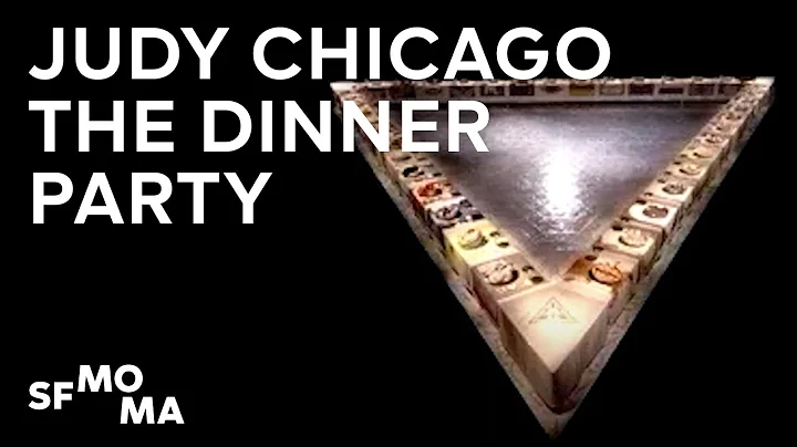 Judy Chicago: The Dinner Party