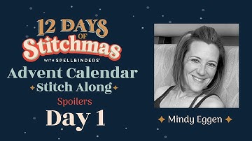 2023 | 12 Days of Stitchmas Advent Calendar | Day 1 with Mindy Eggen