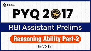 Previous Year Questions from RBI Assistant Exam 2017 | Reasoning Ability Part-2 for RBI Assistant