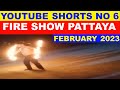 YOUTUBE SHORTS NO 6 FIRE SHOW PATTAYA BEACH