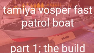 Tamiya Vosper Fast Patrol Boat