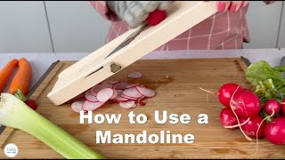 Tara's Tips How to Use A Mandoline