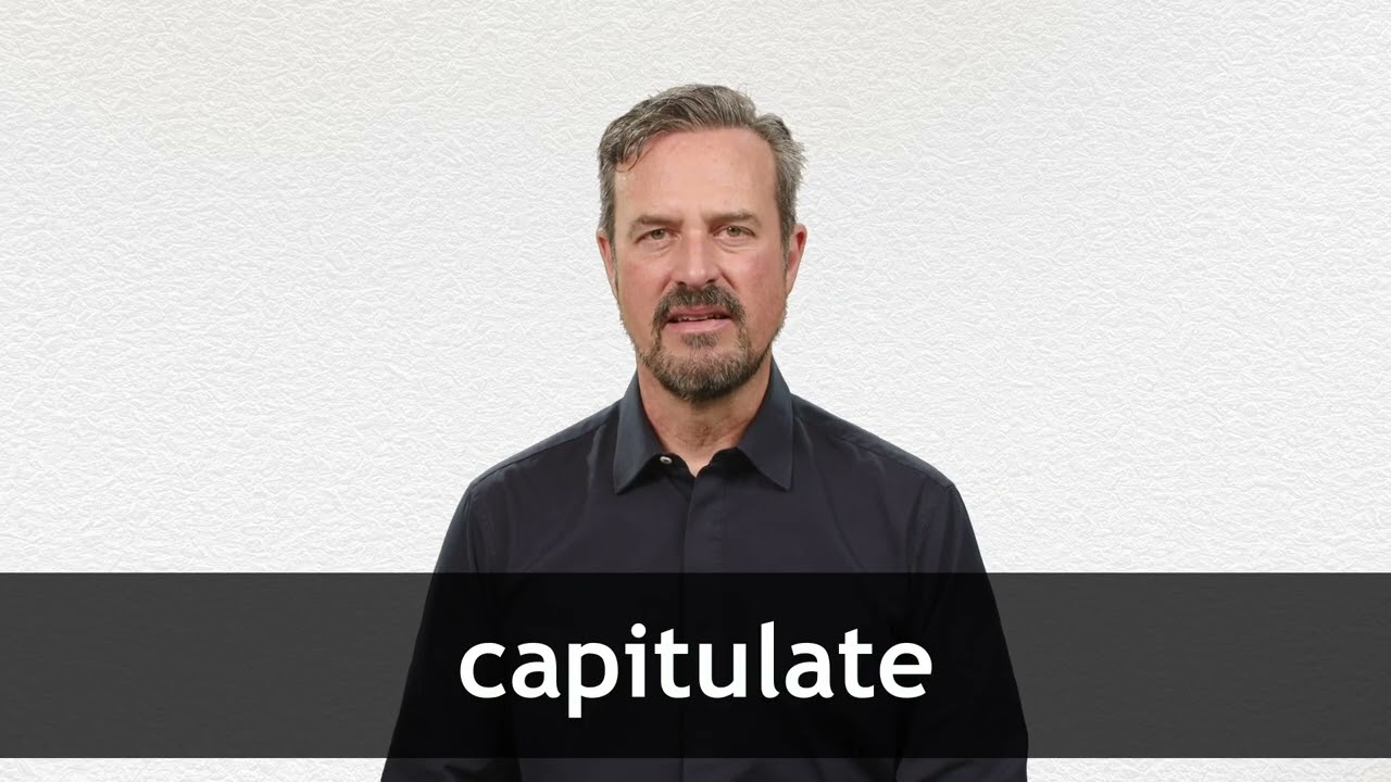 How to pronounce CAPITULATE in American English