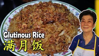 满月饭 | 糯米饭 Malaysian Mum's best Hokkien Glutinous Rice